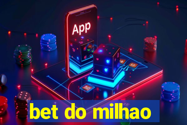 bet do milhao